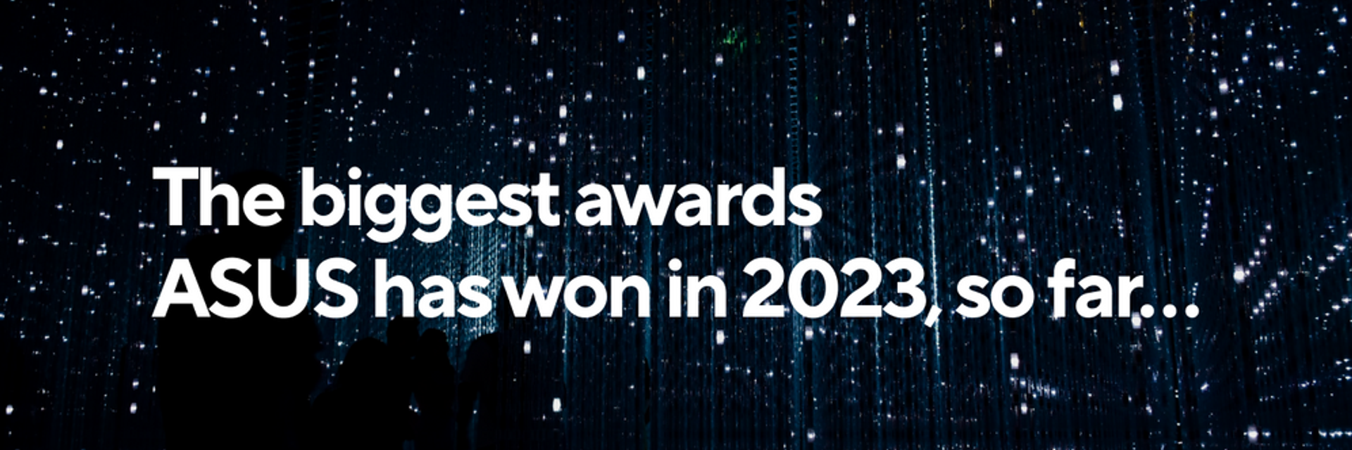 The biggest awards ASUS has won in 2023, so far…