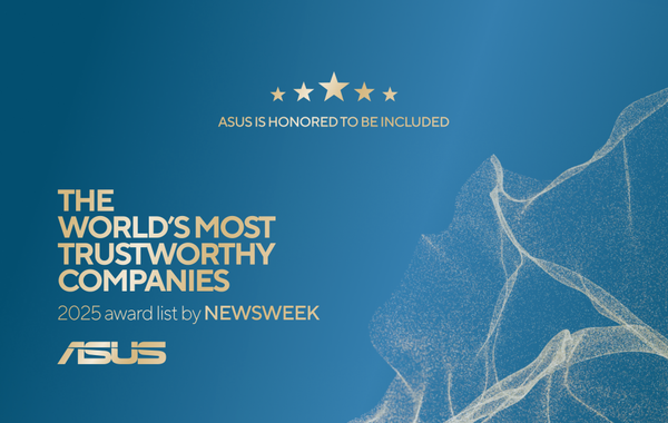 ASUS Recognized by Newsweek as One of the World’s Most Trustworthy Companies for Second Consecutive Year